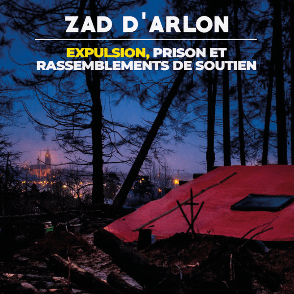 Expulsion de la ZAD&nbsp;d&rsquo;Arlon