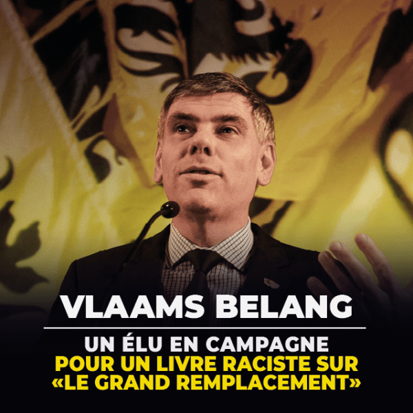Non à la campagne de l&rsquo;élu du Vlaams Belang Filip Dewinter pour son livre raciste sur le &laquo;&nbsp;grand remplacement&nbsp;&raquo;